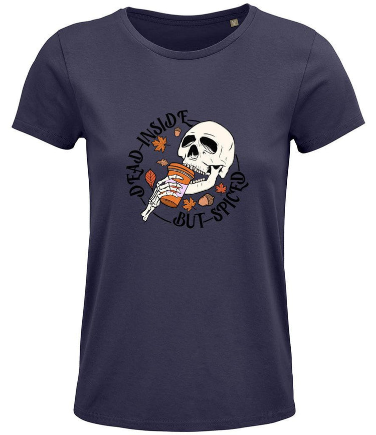 Dead inside but spiced Ladies T-shirt